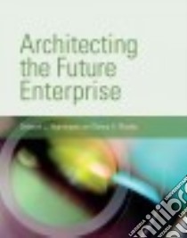 Architecting the Future Enterprise libro in lingua di Nightingale Deborah J., Rhodes Donna H.