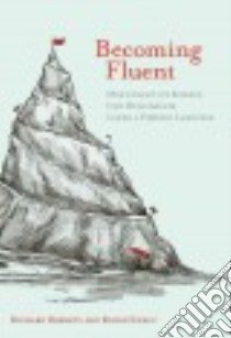 Becoming Fluent libro in lingua di Roberts Richard, Kreuz Roger
