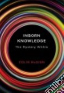 Inborn Knowledge libro in lingua di McGinn Colin