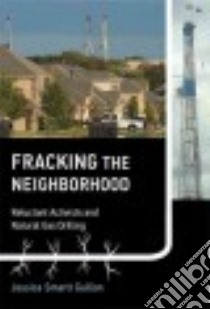 Fracking the Neighborhood libro in lingua di Gullion Jessica Smartt