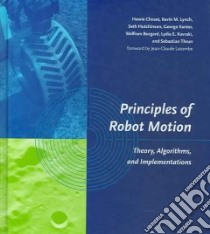 Principles of Robot Motion libro in lingua di Choset Howie M. (EDT), Lynch Kevin, Hutchinson Seth