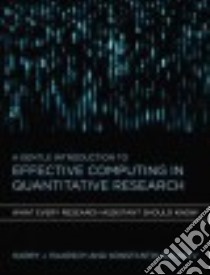 A Gentle Introduction to Effective Computing in Quantitative Research libro in lingua di Paarsch Harry J., Golyaev Konstantin