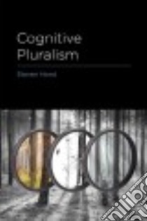 Cognitive Pluralism libro in lingua di Horst Steven