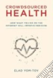 Crowdsourced Health libro in lingua di Yom-Tov Elad