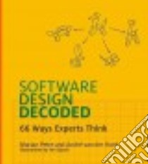 Software Design Decoded libro in lingua di Petre Marian, Van Der Hoek André, Quach Yen (ILT)