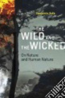 The Wild and the Wicked libro in lingua di Hale Benjamin