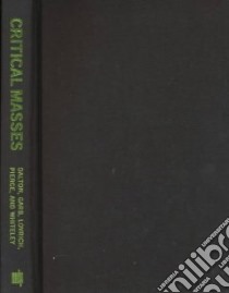 Critical Masses libro in lingua di Dalton Russell J. (EDT), Garb Paula, Lovrich Nicholas P., Pierce John C., Whiteley John M.