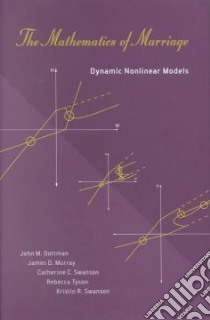The Mathematics of Marriage libro in lingua di Gottman John Mordechai (EDT)