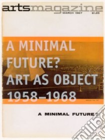 A Minimal Future? libro in lingua di Goldstein Ann, Diederichsen Diedrich (EDT), Museum of Contemporary Art (Los Angeles Calif.), Goldstein Ann (EDT)