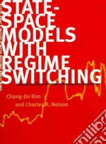 State-Space Models With Regime Switching libro in lingua di Kim Chang-Jin, Nelson Charles R.