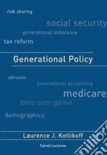 Generational Policy libro in lingua di Kotlikoff Laurence J.