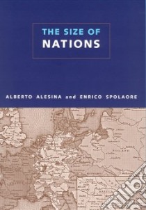 The Size Of Nations libro in lingua di Alesina Alberto, Spolaore Enrico