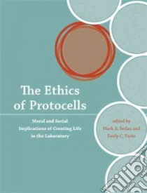 The Ethics of Protocells libro in lingua di Bedau Mark A. (EDT), Parke Emily C. (EDT)