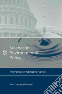 Science in Environmental Policy libro in lingua di Keller Ann Campbell