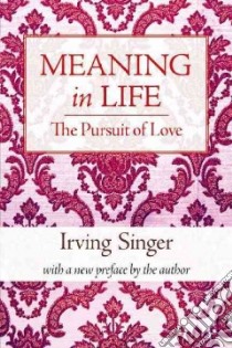 The Pursuit of Love libro in lingua di Singer Irving
