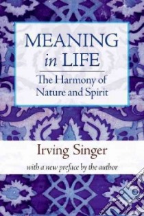 The Harmony of Nature and Spirit libro in lingua di Singer Irving
