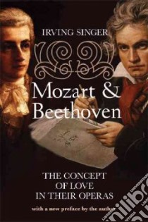 Mozart & Beethoven libro in lingua di Singer Irving