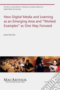New Digital Media and Learning As an Emerging Area and 