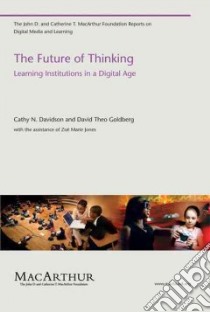 The Future of Thinking libro in lingua di Davidson Cathy N., Goldberg David Theo, Jones Zoe Marie (CON)