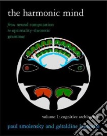 The Harmonic Mind libro in lingua di Smolensky Paul, Legendre Geraldine