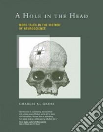 A Hole in the Head libro in lingua di Gross Charles G.