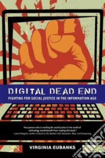 Digital Dead End libro in lingua di Eubanks Virginia