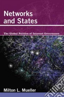 Networks and States libro in lingua di Mueller Milton L.