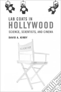 Lab Coats in Hollywood libro in lingua di Kirby David A.