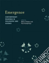 Emergence libro in lingua di Bedau Mark A. (EDT), Humphreys Paul (EDT)