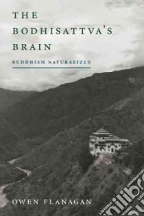 The Bodhisattva's Brain libro in lingua di Flanagan Owen