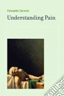 Understanding Pain libro in lingua di Cervero Fernando