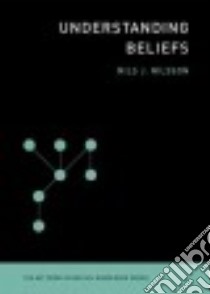 Understanding Beliefs libro in lingua di Nilsson Nils J.