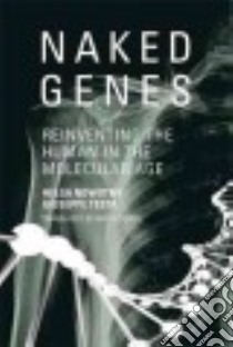 Naked Genes libro in lingua di Nowotny Helga, Testa Giuseppe, Cohen Mitch (TRN)