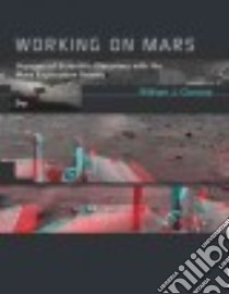 Working on Mars libro in lingua di Clancey William J.
