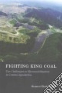 Fighting King Coal libro in lingua di Bell Shannon Elizabeth