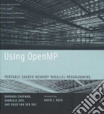 Using OpenMP libro in lingua di Chapman Barbara, Jost Gabriele, Van der Pas Ruud, Kuck David J. (FRW)