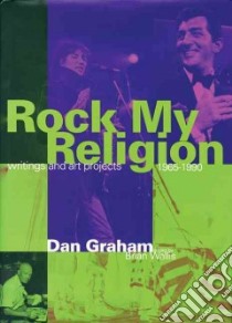 Rock My Religion libro in lingua di Graham Dan, Wallis Brian (EDT)