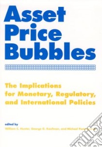 Asset Price Bubbles libro in lingua di William C. Hunter