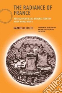 The Radiance of France libro in lingua di Hecht Gabrielle, Callon Michel (FRW), Hecht Gabrielle (AFT)