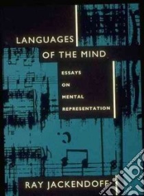 Languages of the Mind libro in lingua di Jackendoff Ray