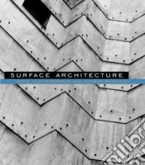 Surface Architecture libro in lingua di Leatherbarrow David, Mostafavi Mohsen