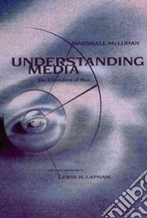 Understanding Media libro in lingua di McLuhan Marshall