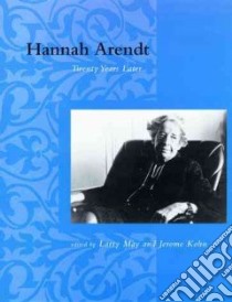 Hannah Arendt libro in lingua di May Larry (EDT), Kohn Jerome (EDT)