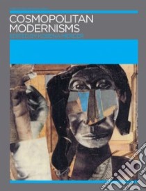 Cosmopolitan Modernisms libro in lingua di Mercer Kobena (EDT)