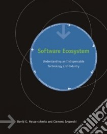 Software Ecosystem libro in lingua di Messerschmitt David G., Szyperski Clemens