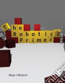 The Robotics Primer libro in lingua di Mataric Maja J., Koenig Nathan (ILT)