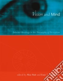 Vision and Mind libro in lingua di Noe Alva (EDT), Thompson Evan (EDT)