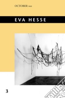 Eva Hesse libro in lingua di Hesse Eva (EDT), Nixon Mignon (EDT), Nemser Cindy (EDT)