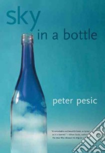 Sky in a Bottle libro in lingua di Pesic Peter