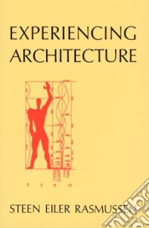 Experiencing Architecture libro in lingua di Steen Eiler Rasmussen